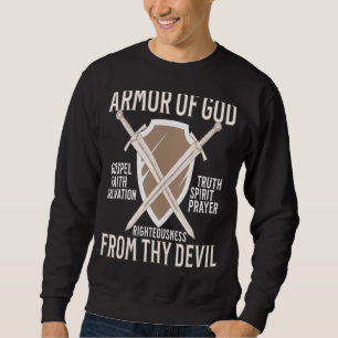 Armor Of God Christian Bible Verse Christianity Re Sweatshirt
