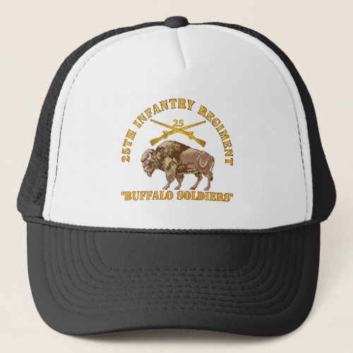 Army _ 25th Infantry Regiment _ Buffalo Soldiers Trucker Hat