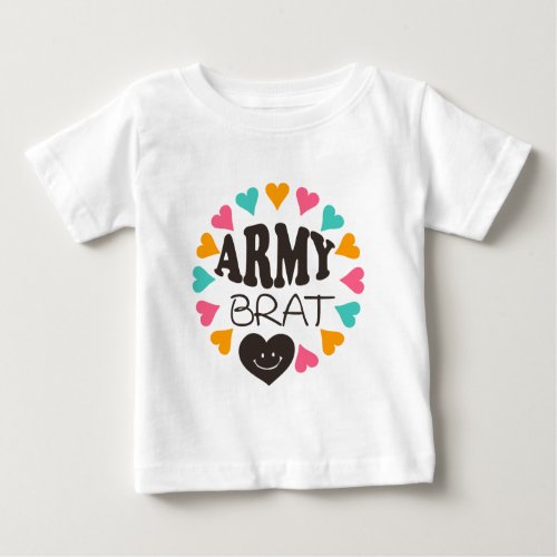 Army Brat Baby T_Shirt