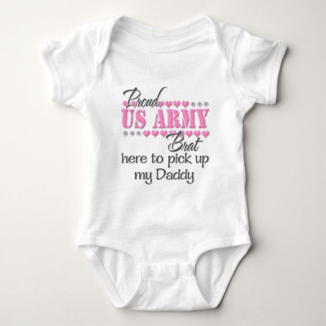Army Brat here to pick up Daddy Baby Bodysuit (Front)