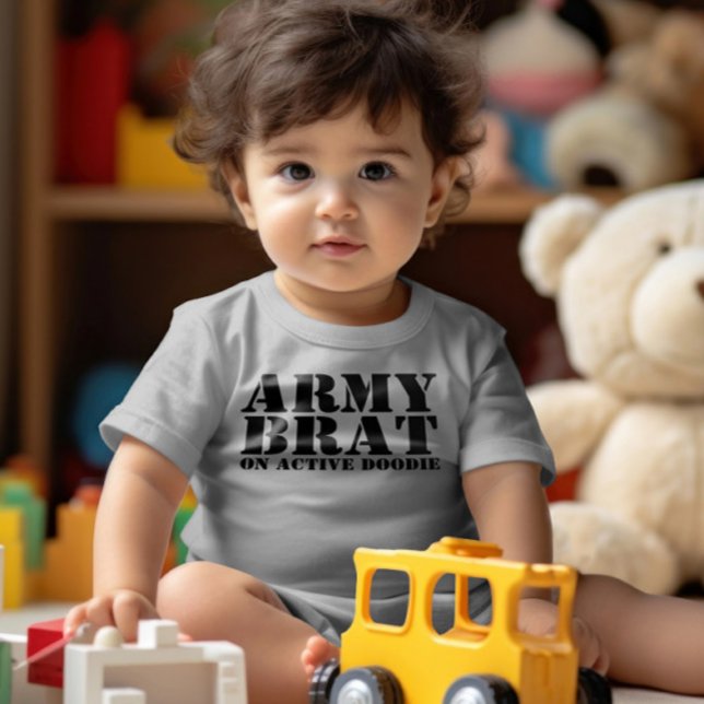 Army Brat on Active Doodie Baby Humor Toddler T-shirt (Army Brat on Active Doodie Baby Humor Infant T-shirt by Ricaso. New baby gift ideas for the military)
