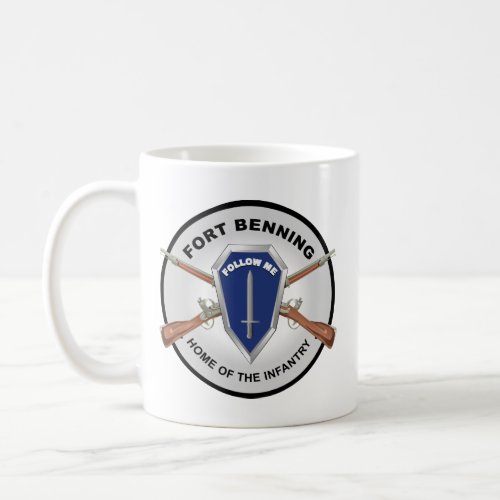 Army _ Fort Benning GA _ Home of the Infantry Coffee Mug