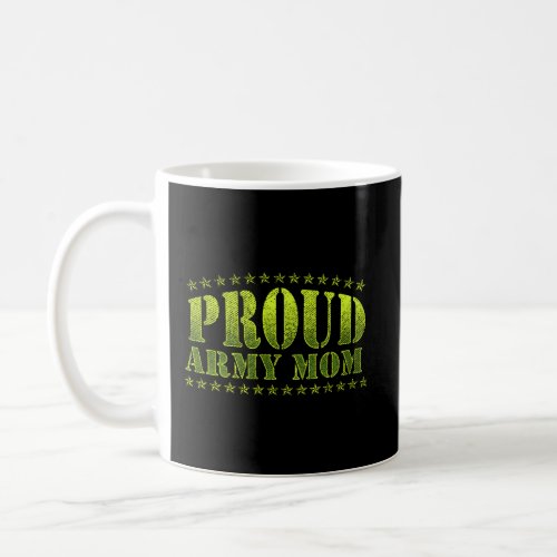 Army Mom Military Mother Solider Veteran Coffee Mug
