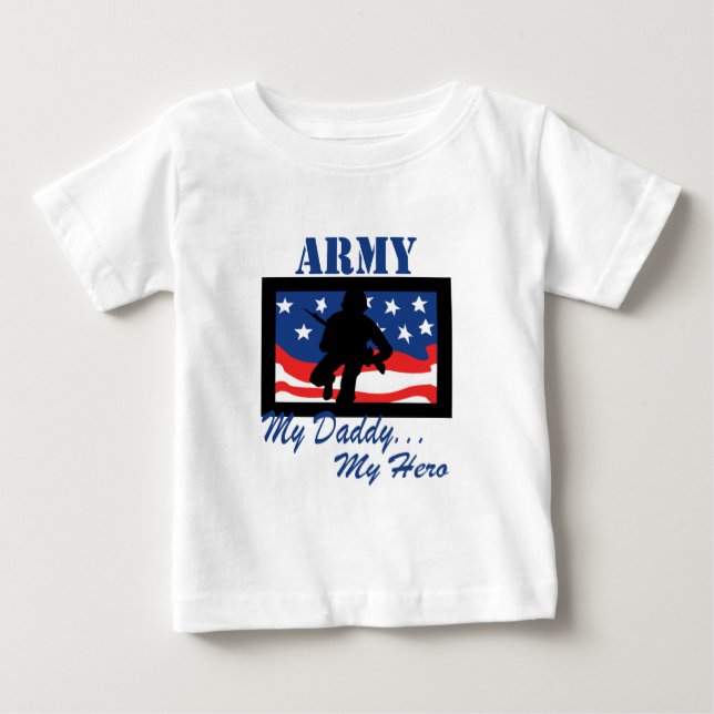 Army My Daddy My Hero Baby T-Shirt (Front)