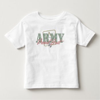 Army Proud Brat Toddler T-shirt by SimplyTheBestDesigns at Zazzle