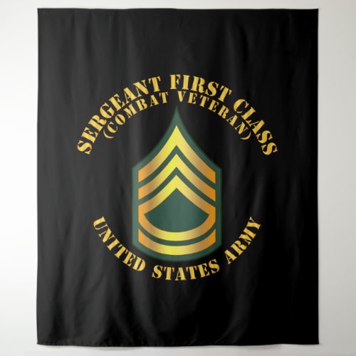 Army _ Sergeant First Class _ SFC _ Combat Veteran Tapestry