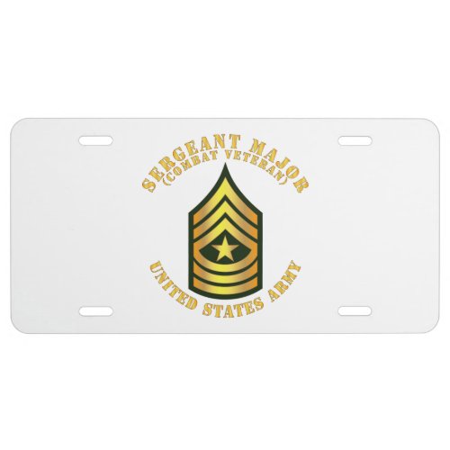 Army _ Sergeant Major _ SGM _ Combat Veteran License Plate