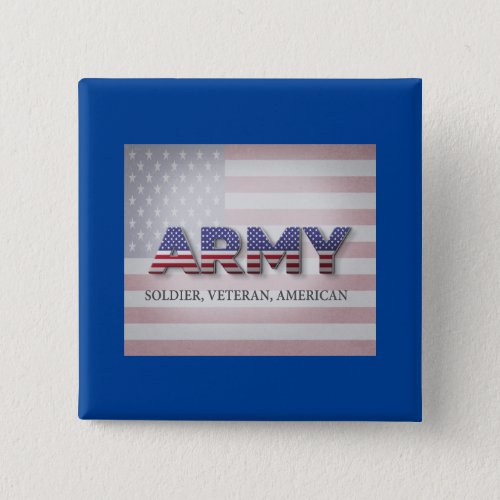 Army Soldier Veteran American Button