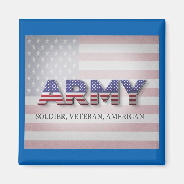 Army “Soldier, Veteran, American” Magnet (Front)