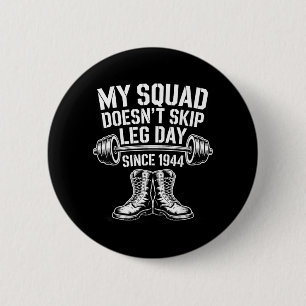 Army Veterans Day Skip Leg Day Military Veteran Button