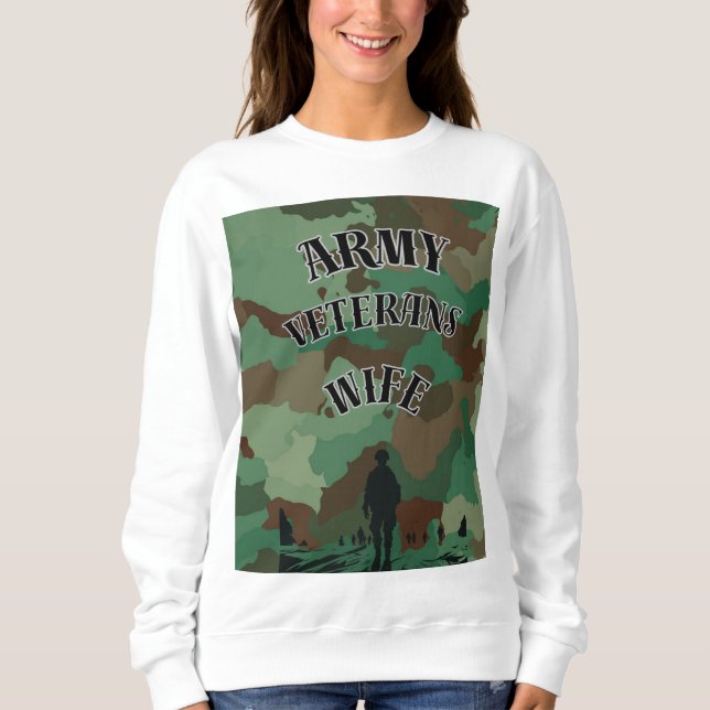 Army Veteran's Wife Sweatshirt (Front)