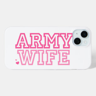 Army Wife iPhone 15 Plus Case