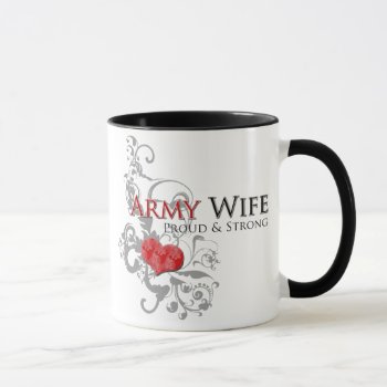 Army Wife - Proud & Strong Mug by silentranksshop at Zazzle