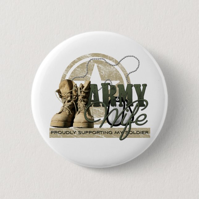 Army Wife - Proudly Supporting my Soldier Button (Front)