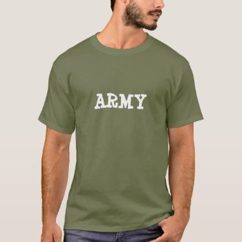 Army Your Custom Men's Basic Dark T-s T-shirt by creativeconceptss at Zazzle
