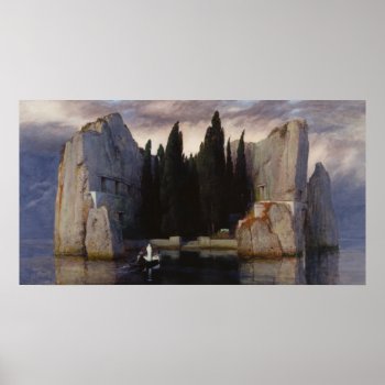 Arnold Böcklin - The Isle Of The Dead Poster by Amazing_Posters at Zazzle