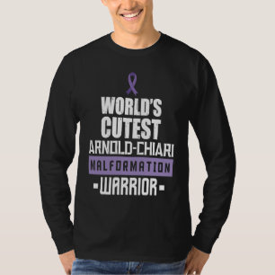Arnold Chiari Malformation Warrior Cutest Awarenes T-Shirt
