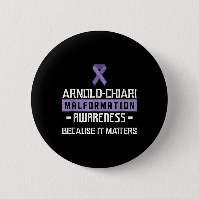 Arnold Chiari Malformation Warrior S Awareness  Button (Front)