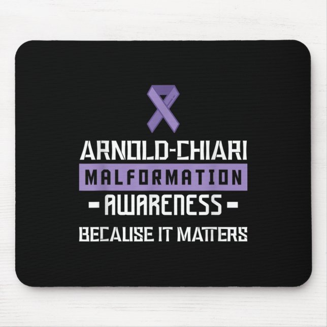 Arnold Chiari Malformation Warrior S Awareness  Mouse Pad (Front)