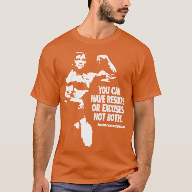 Arnold Schwarzenegger Motivational T-Shirt (Front)