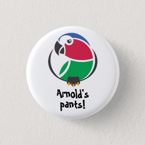 Arnolds pants KBarthan invective pin or badge