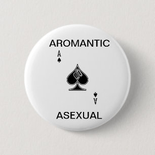 Aromantic Asexual Button