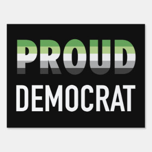 Aromantic Proud Democrat Sign