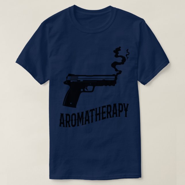 Aromatherapy Gun Owner Humor T-Shirt (Design Front)