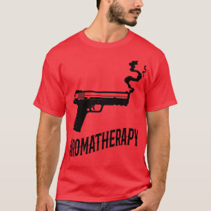 Aromatherapy Gun Owner Humor T-Shirt