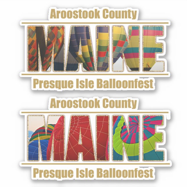 Aroostook County Maine Balloonfest In Presque Isle Sticker (Front)