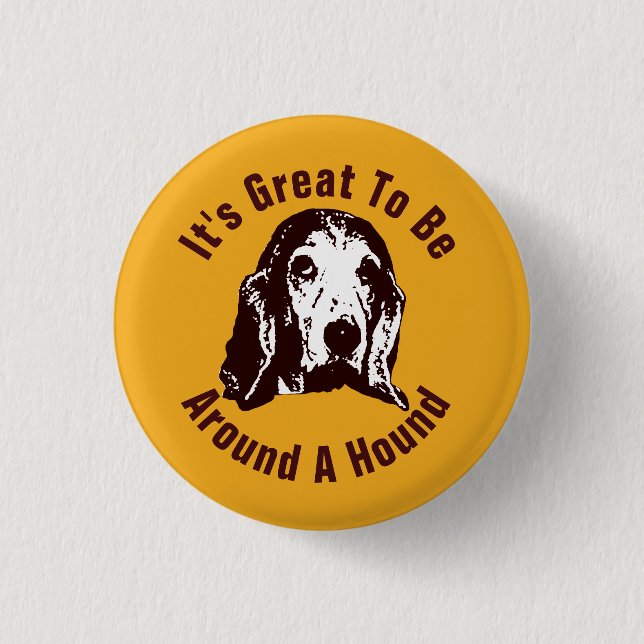 Around A Hound Button (Front)