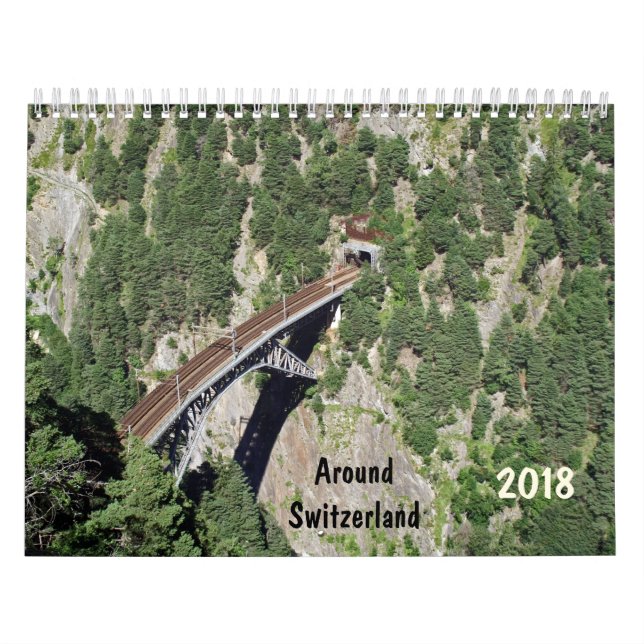 around Switzerland 2018 calendar (Cover)