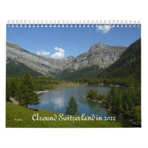 around Switzerland in 2025 Calendar