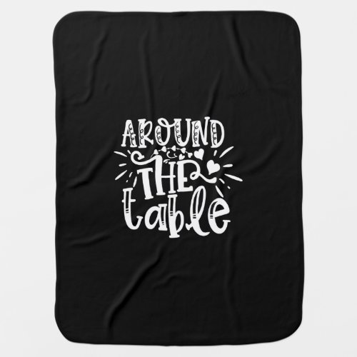 around the table baby blanket