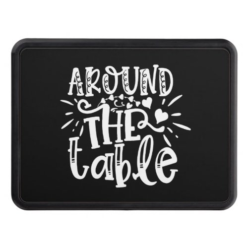 around the table hitch cover