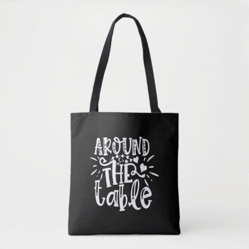 around the table tote bag