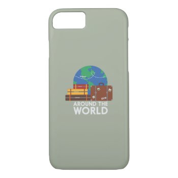 Around The World Iphone 8/7 Case by i_love_cotton at Zazzle