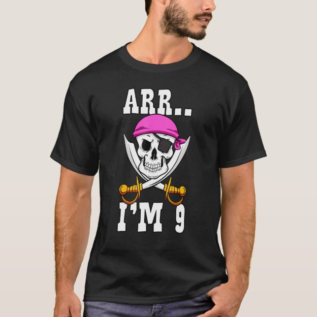 Arr.. I'm 9 Pink Pirate Themed 9th Birthday Party  T-Shirt (Front)