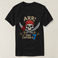 Arr! This Captain is 7 - Pirate 7th Birthday Boy