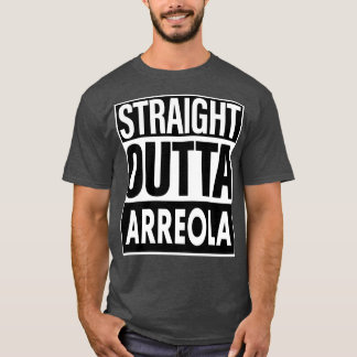 Arreola Name Straight Outta Arreola T-Shirt