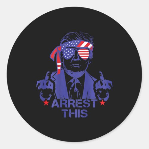 Arrest This Funny Trump 2024 Convicted Felon on B Classic Round Sticker