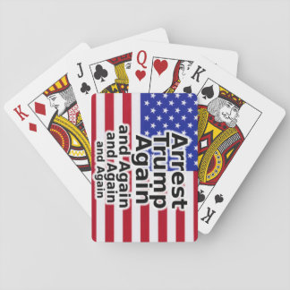 Arrest Trump Again and Again and Again Playing Cards