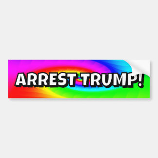 Arrest Trump! Bumper Sticker