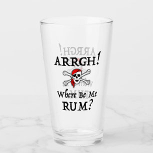 Arrgh! Where Be Me Rum? Funny Talk Like A Pirate G Glass