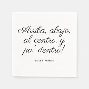 Arriba Abajo Al Centro Y Pa’ Dentro! Custom Napkins