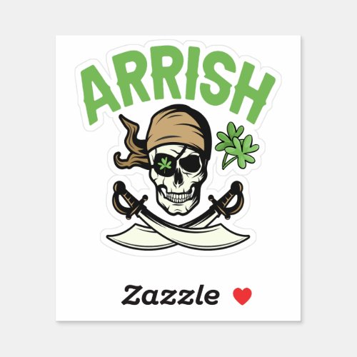 Arrish Irish Pirate Funny St Patricks Day Gift Sticker