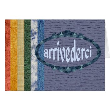 Arrivederci by missprinteditions at Zazzle