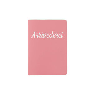 Arrivederci Passport Holder