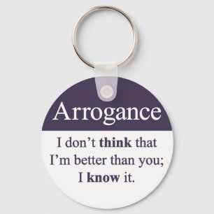 Arrogance Keychain