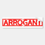 Arrogant Stamp Bumper Sticker